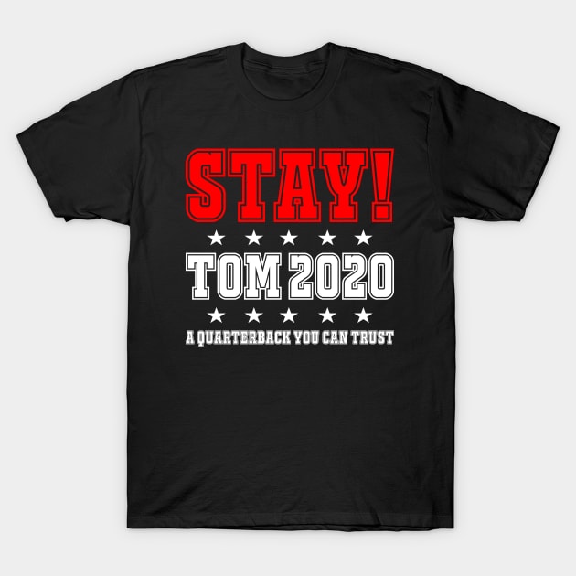 STAY TOM 2020 T-Shirt by Attia17